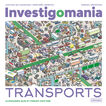 Investigomania. Transports