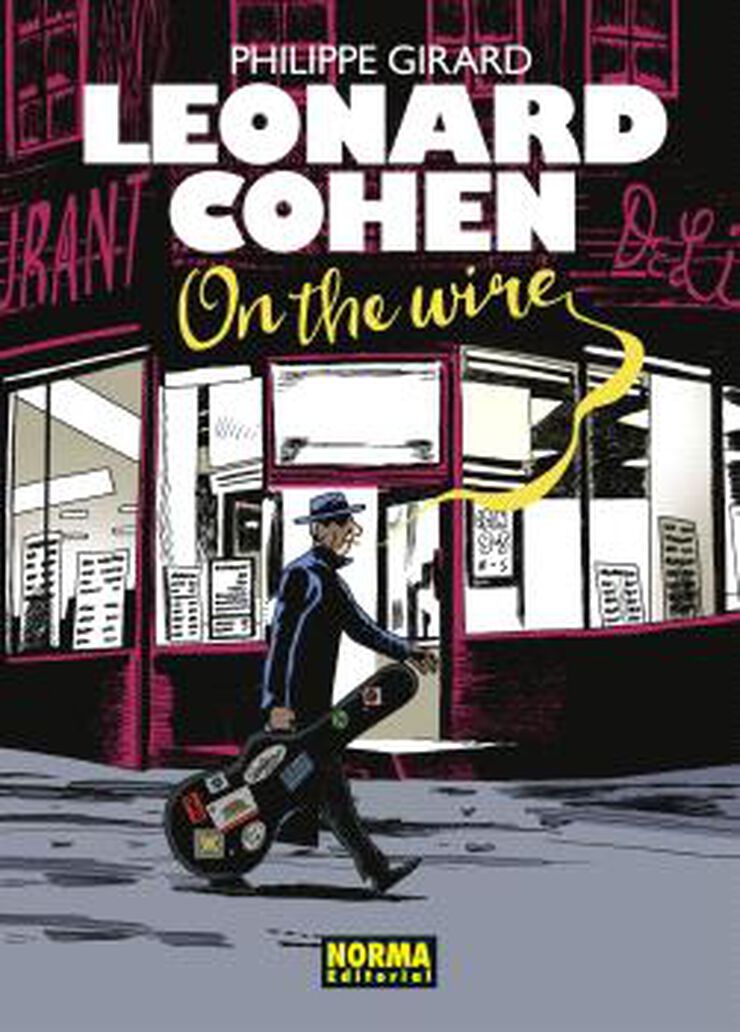 Leonard Cohen. On the wire