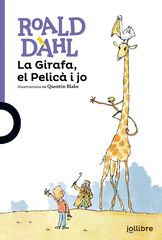 La girafa, el pelicà i jo La girafa, el pelicà i jo