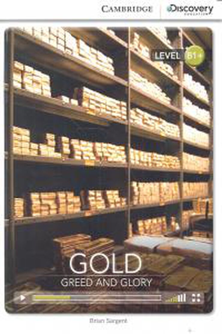 Gold: Greed and Glory Intermediate Book with Online Access