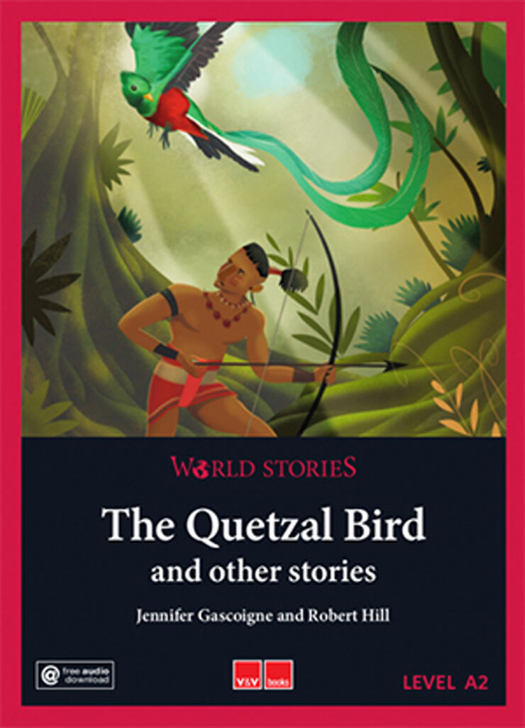 The quetzal bird world stories (level 1 a2)