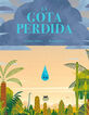 La gota perdida