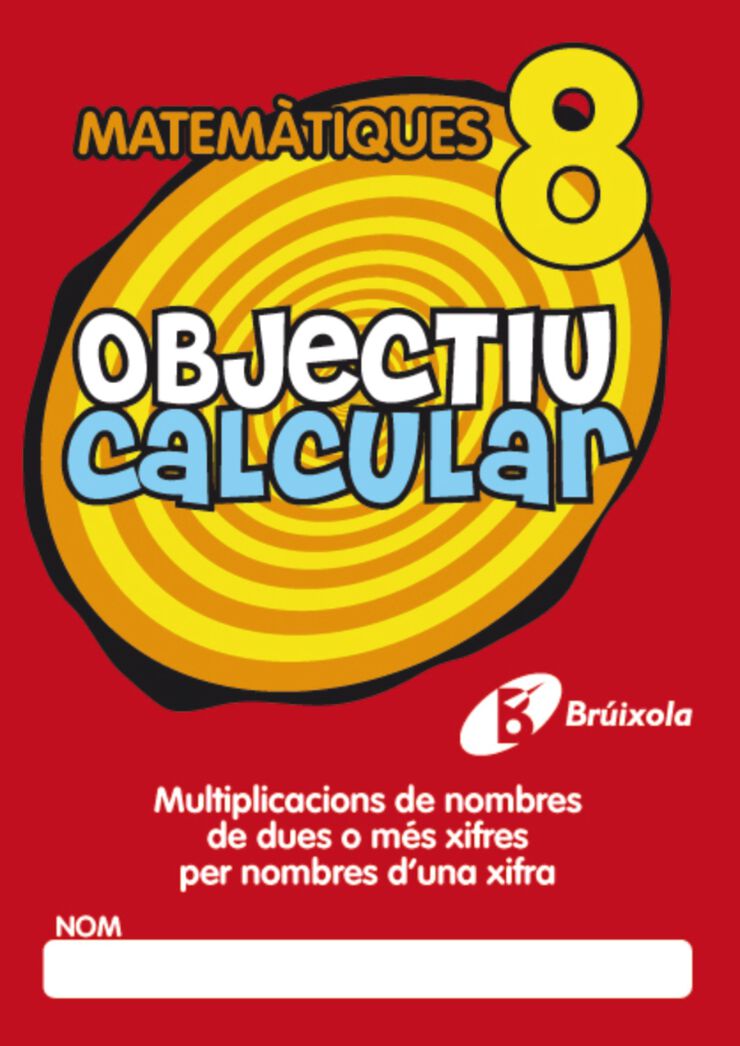 OBJECTIU CALCULAR 08 PRIMÀRIA Bruño Quaderns 9788499060378