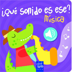 &iquest;Qu&eacute; sonido es ese? M&uacute;sica