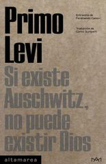 Si existe Auschwitz, no puede existir Dios Si existe Auschwitz, no puede existir Dios