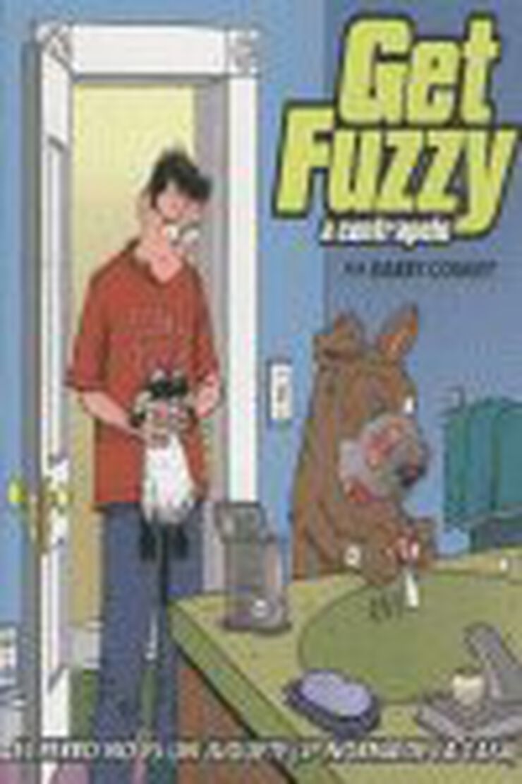 Get Fuzzy 1. El perro no es un juguete