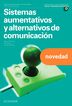 Sistemas Aumentativos Y Alternativos De Comunicación. Nueva Edición