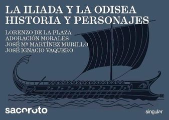 La Il&iacute;ada y la Odisea. Historia y personajes