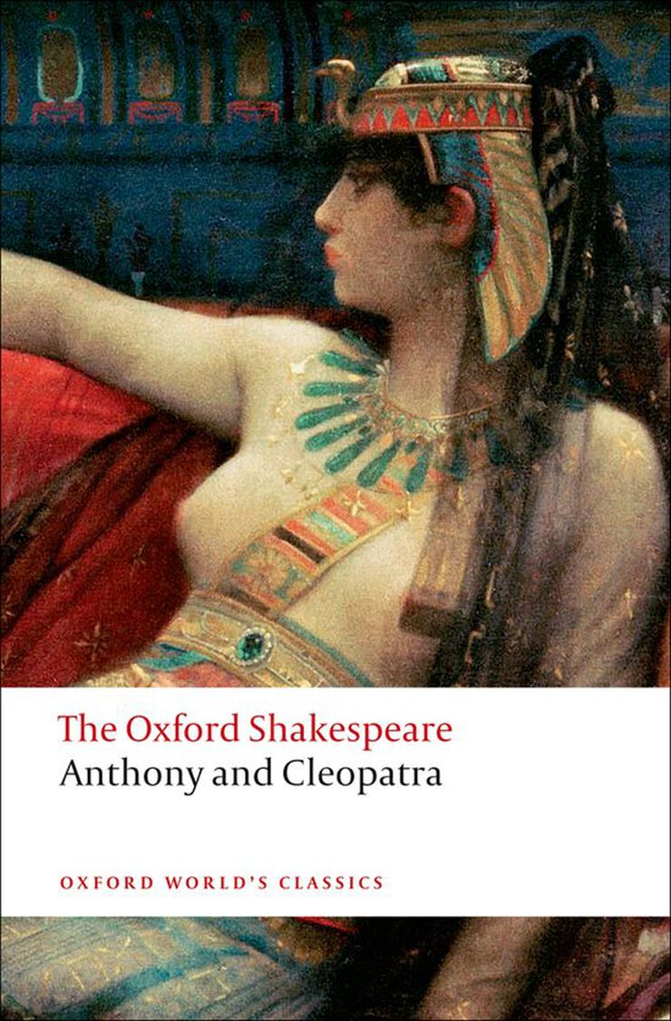 The Oxford Shakespeare: Anthony and Cleopatra