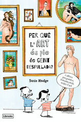 Per què l'art es ple de gent despullada? Per què l'art es ple de gent despullada?