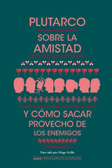 Sobre la amistad y cómo sacar provecho de los enemigos Sobre la amistad y cómo sacar provecho de los enemigos