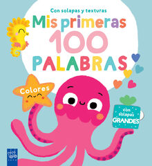 Mis primeras 100 palabras: Colores Mis primeras 100 palabras: Colores