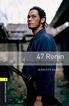 Oxford Bookworms 1. 47 Ronin MP3 Pack