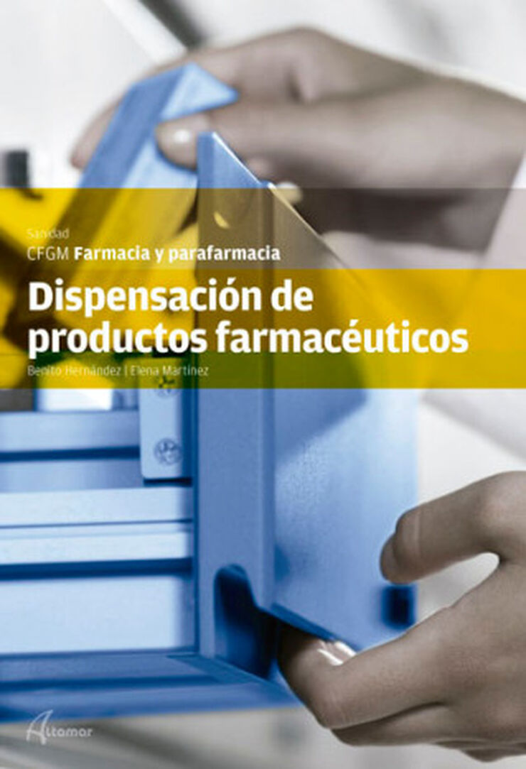DISPENSACIÓN DE PRODUCTOS FARMACÉUTICOS CICLOS FORMATIVOS Altamar 9788415309437