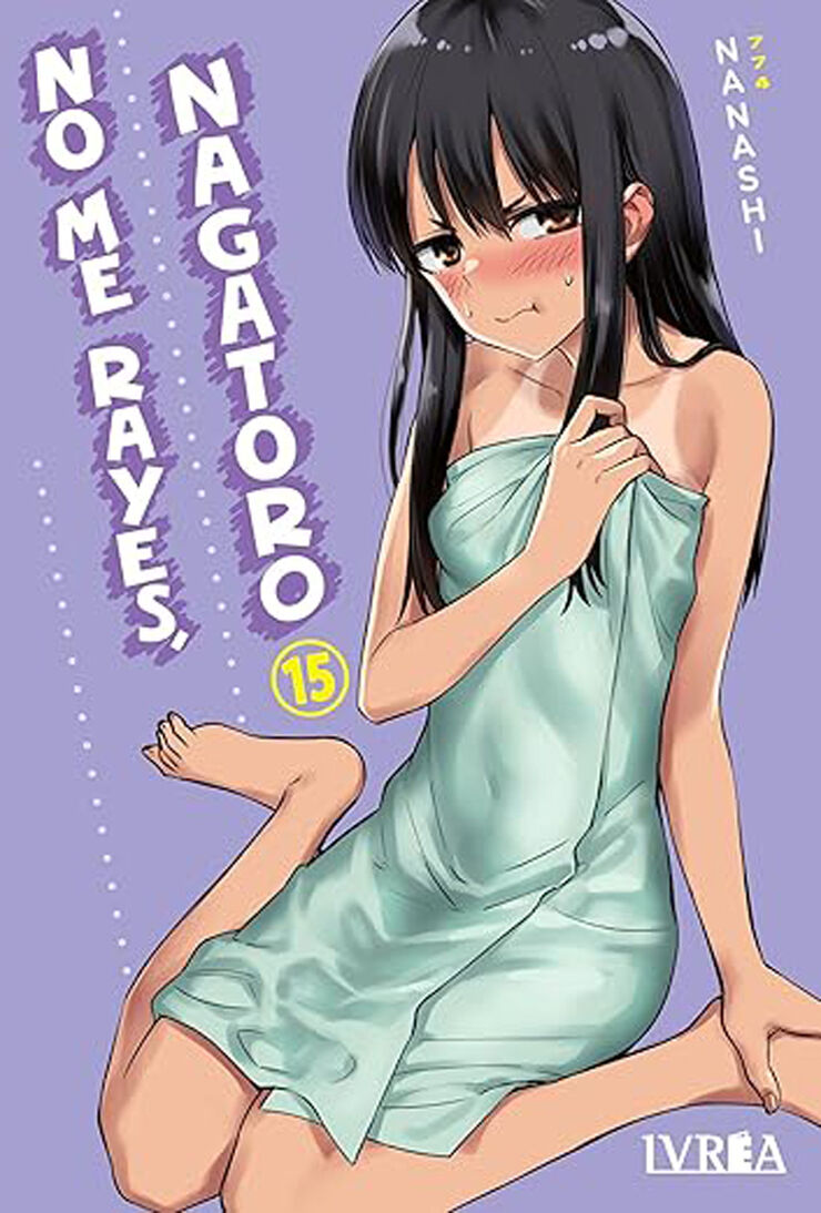 No me rayes, nagatoro 15