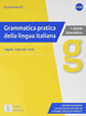 Grammatica pratica della lingua italiana. Con e-book