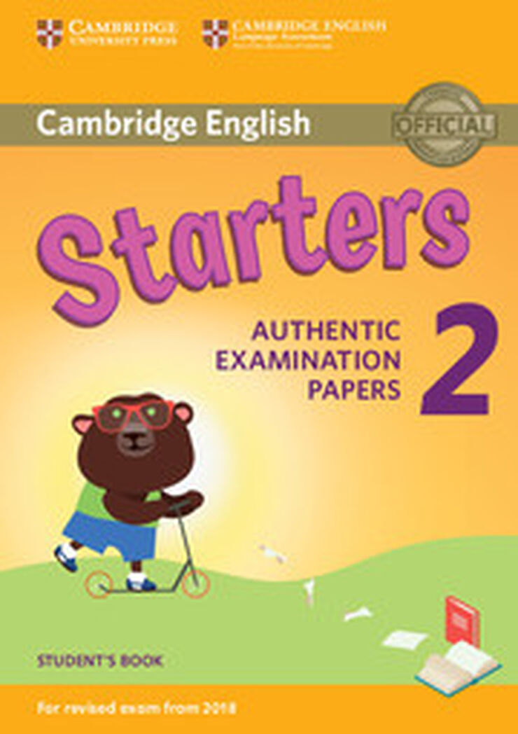 Cambridge English Starters 2 Students'S Book. Exams 2018