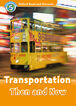 Oxford Read and Discover 5. Transportation Then and Now MP3 Pack