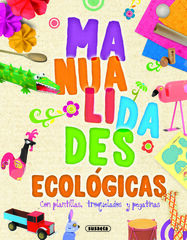 Manualidades ecol&oacute;gicas
