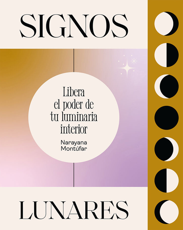 Signos lunares. Libera el poder de tu luminaria interior