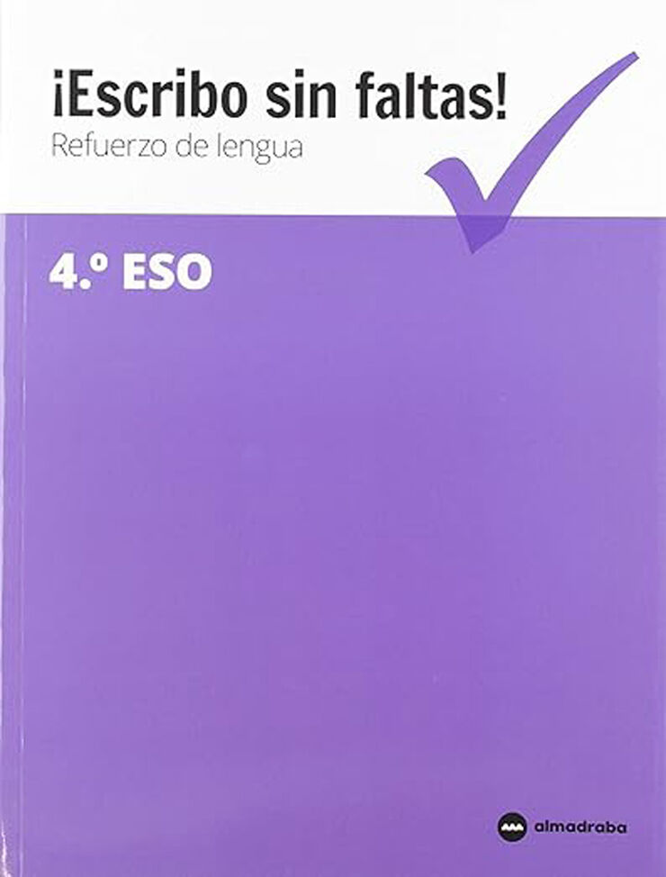 ¡Escribo sin faltas! Refuerzo lengua 4º ESO