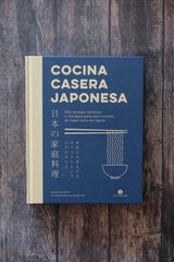 Cocina casera japonesa: 100 recetas, técnicas y consejos para que cocines en casa como en Japón