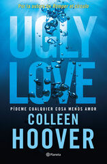 Ugly Love. P&iacute;deme cualquier cosa menos amor