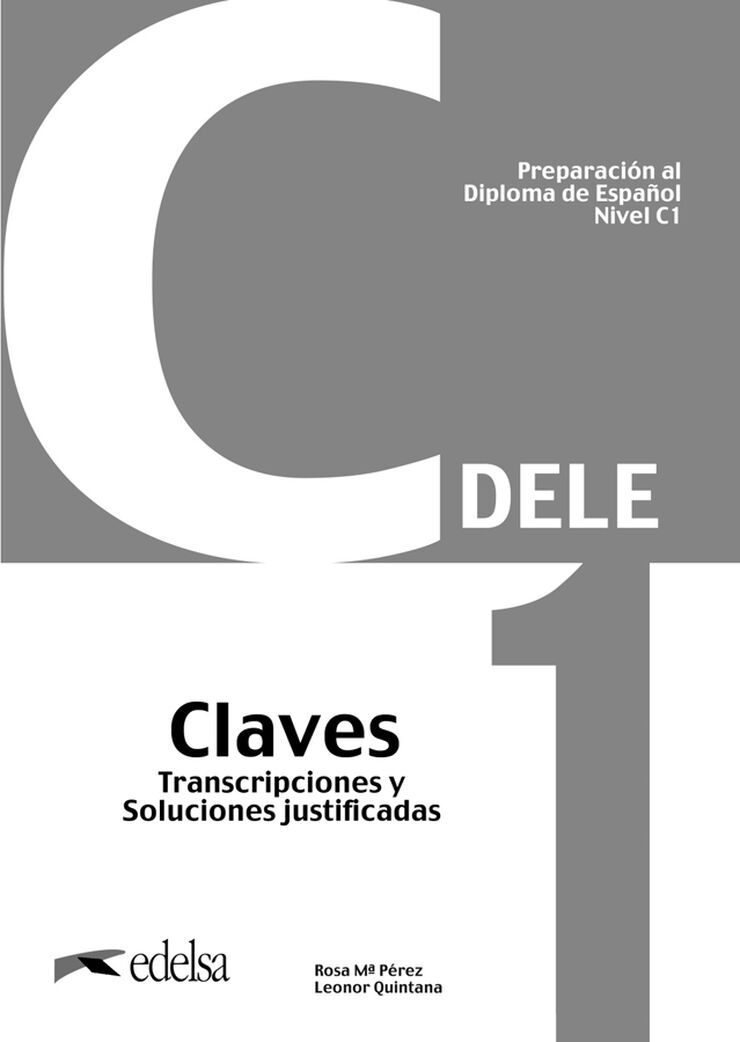 Preparación al DELE C1 Claves. Nueva edición