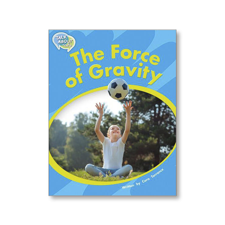 TA L17 THE FORCE OF GRAVITY Macmillan 9781420241150