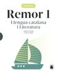 Remor 1. Llengua Catalàna i Literatura