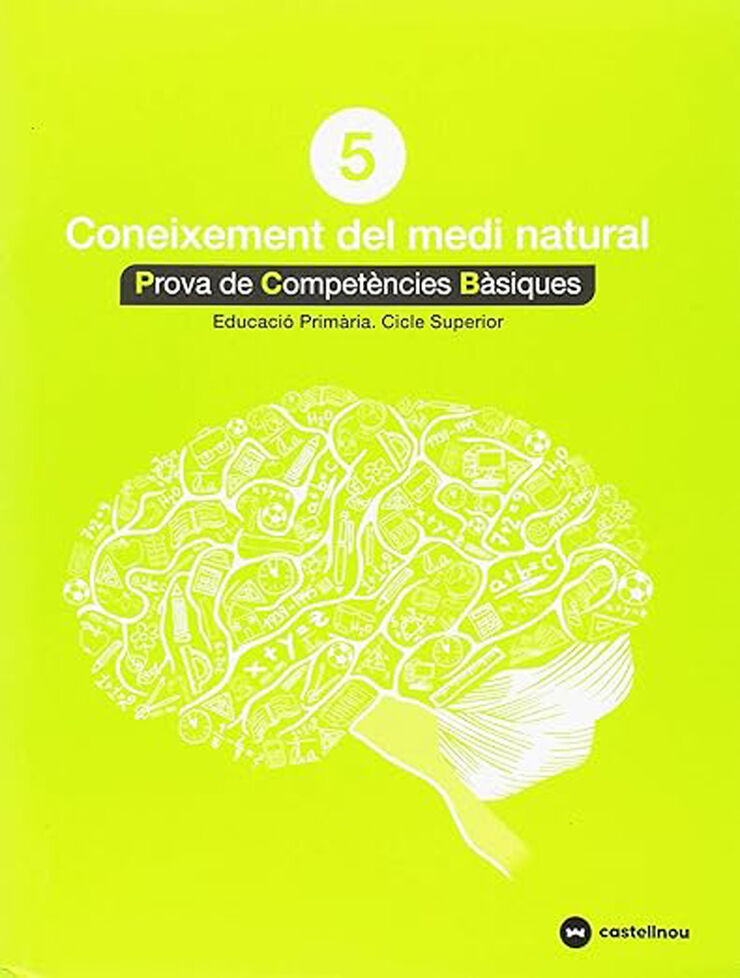 Competències Bàsiques Coneixement del Medi Natural 5è Primària Castellnou