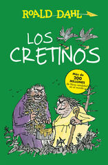 Los Cretinos (Colecci&oacute;n Alfaguara Cl&aacute;sicos)
