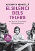 El silenci dels telers - NE (8a ed)