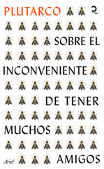 Sobre el inconveniente de tener muchos amigos Sobre el inconveniente de tener muchos amigos