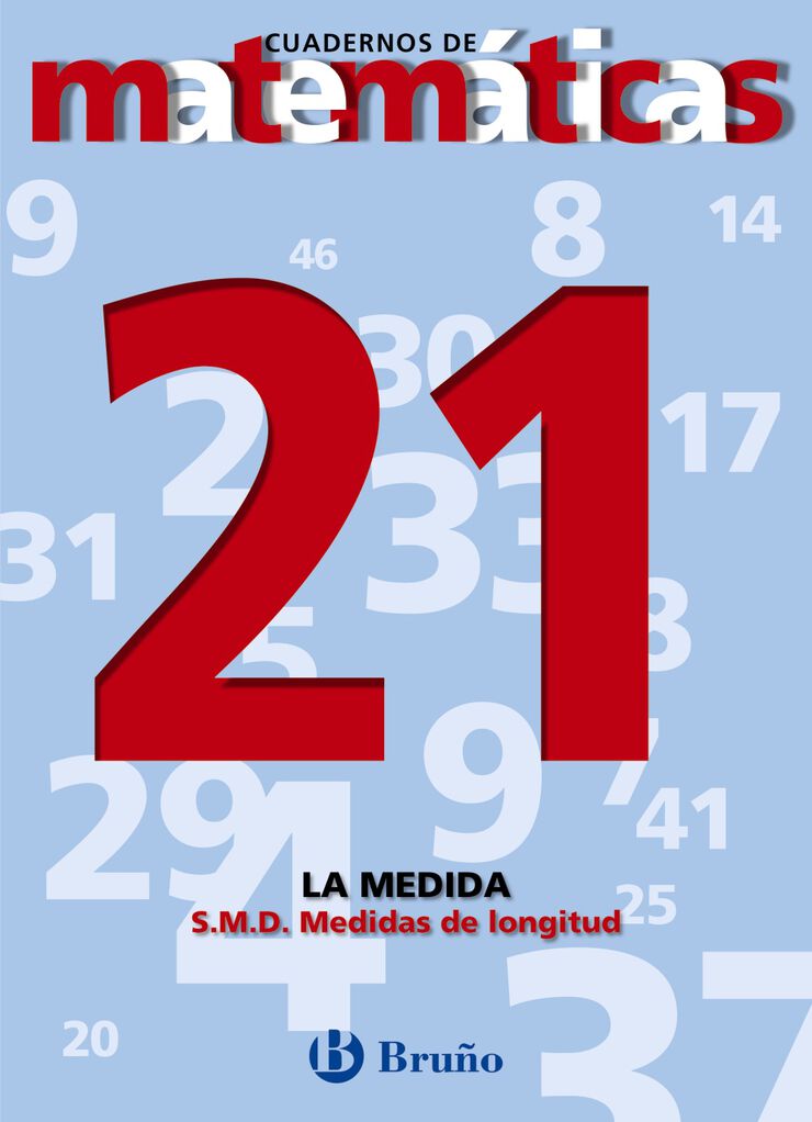 MATEMÁTICAS 21 SMD MEDIDAS LON ESO Bruño Quaderns 9788421641996