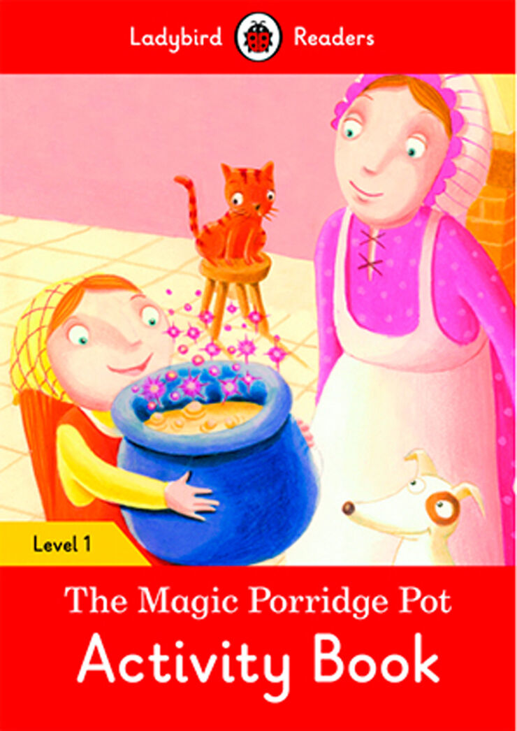 The magic porridge pot activity book (LB)