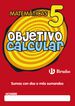 OBJETIVO CALCULAR 05 PRIMARIA Bruño Quaderns 9788421665145