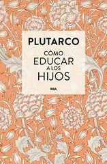 C&oacute;mo educar a los hijos