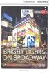 Bright Lights on Broadway: Theaterland Low Intermediate Book with Online Access