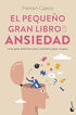 El pequeño gran libro de la ansiedad