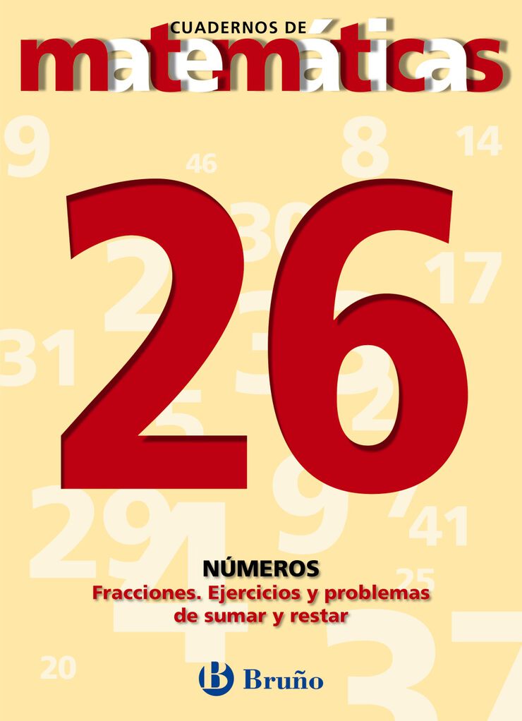 MATEMÁTICAS 26 NÚMEROS FRACCION ESO Bruño Quaderns 9788421642047