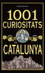 1001 curiositats de Catalunya