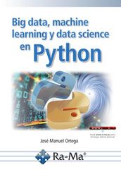 Big data, machine learning y data science en python Big data, machine learning y data science en python
