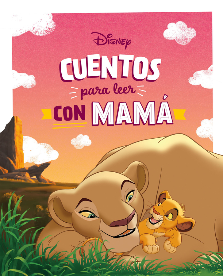 Cuentos Disney para leer con mamá Cuentos Disney para leer con mamá