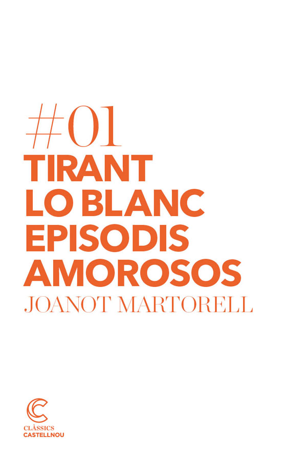 Tirant Lo Blanc. Episodis Amorosos - Joanot Martorell · 5% de descuento