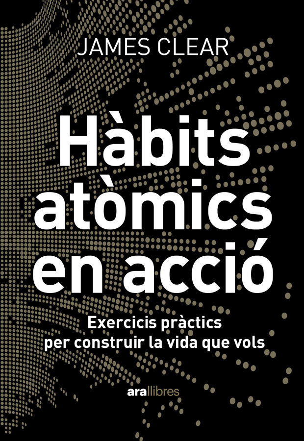 Hàbits atòmics en acció Hàbits atòmics en acció