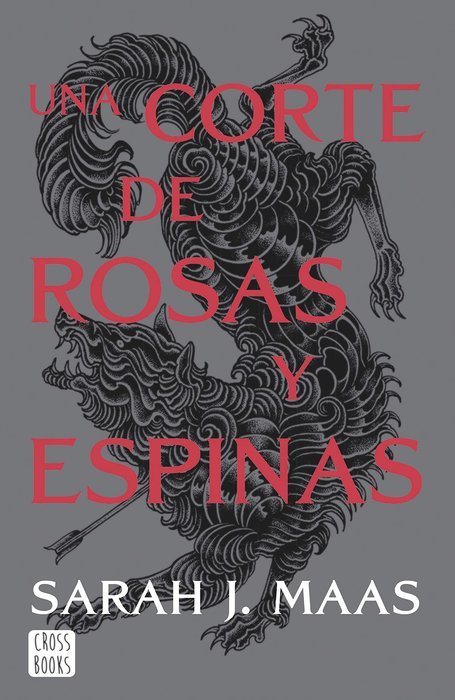 Una corte de rosas y espinas. Nueva presentación