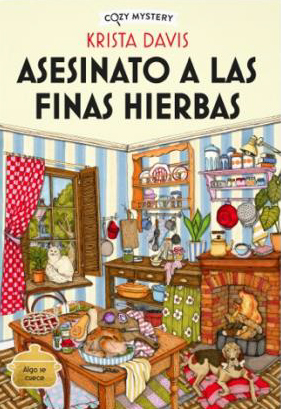 Asesinato a las finas hierbas (Cozy Mystery)